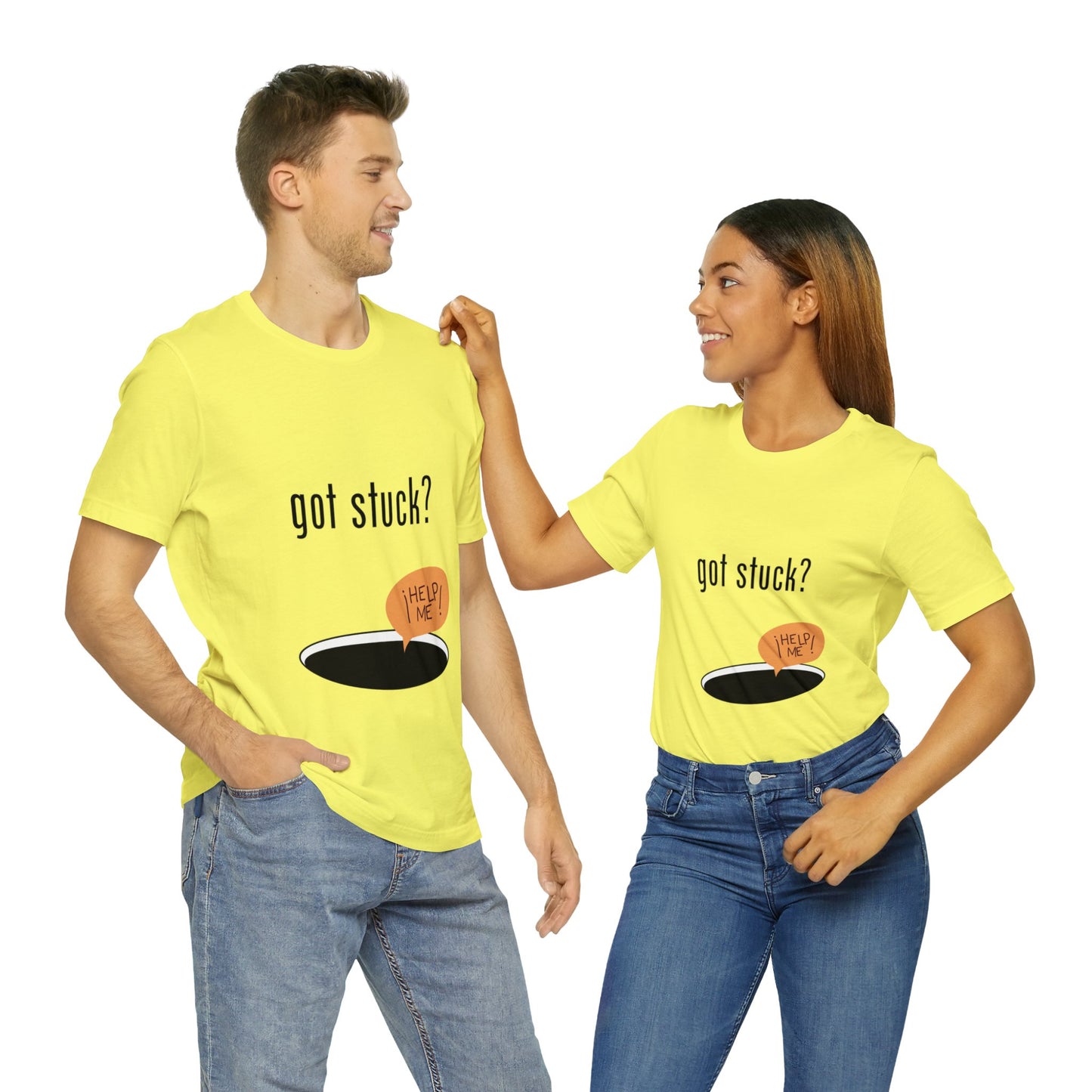 got stuck? T-shirt