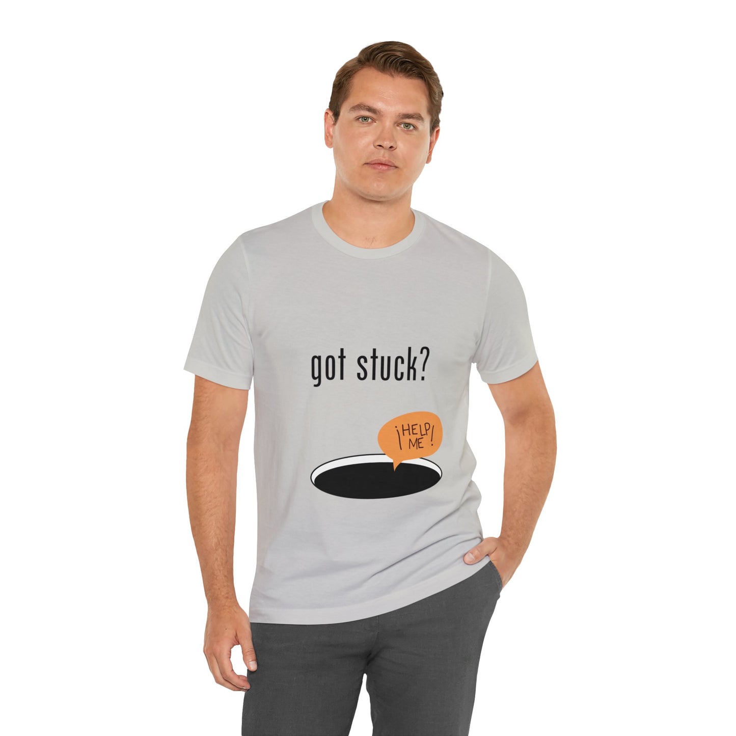 got stuck? T-shirt