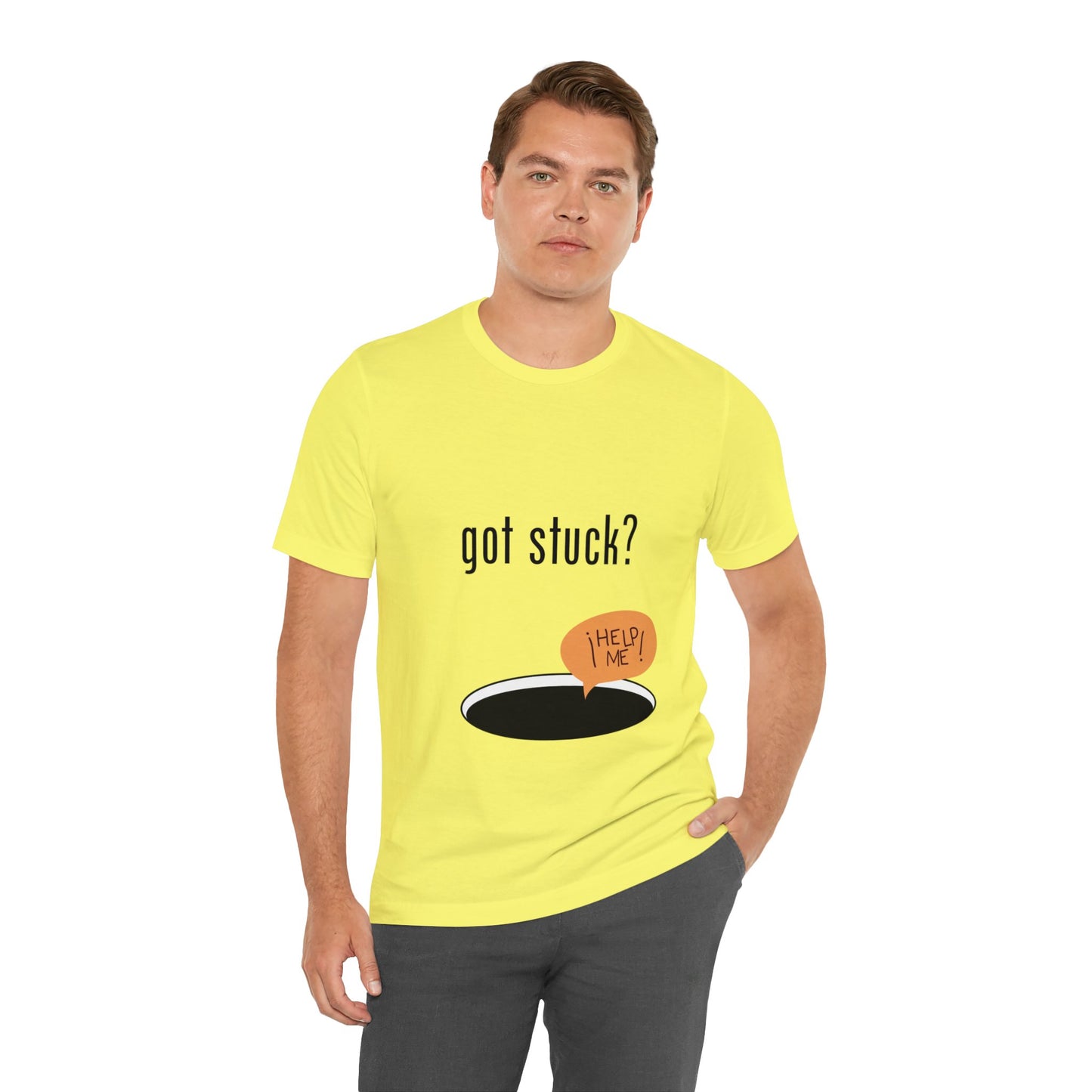 got stuck? T-shirt